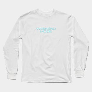 Weekend Mode Turquoise Typography Long Sleeve T-Shirt